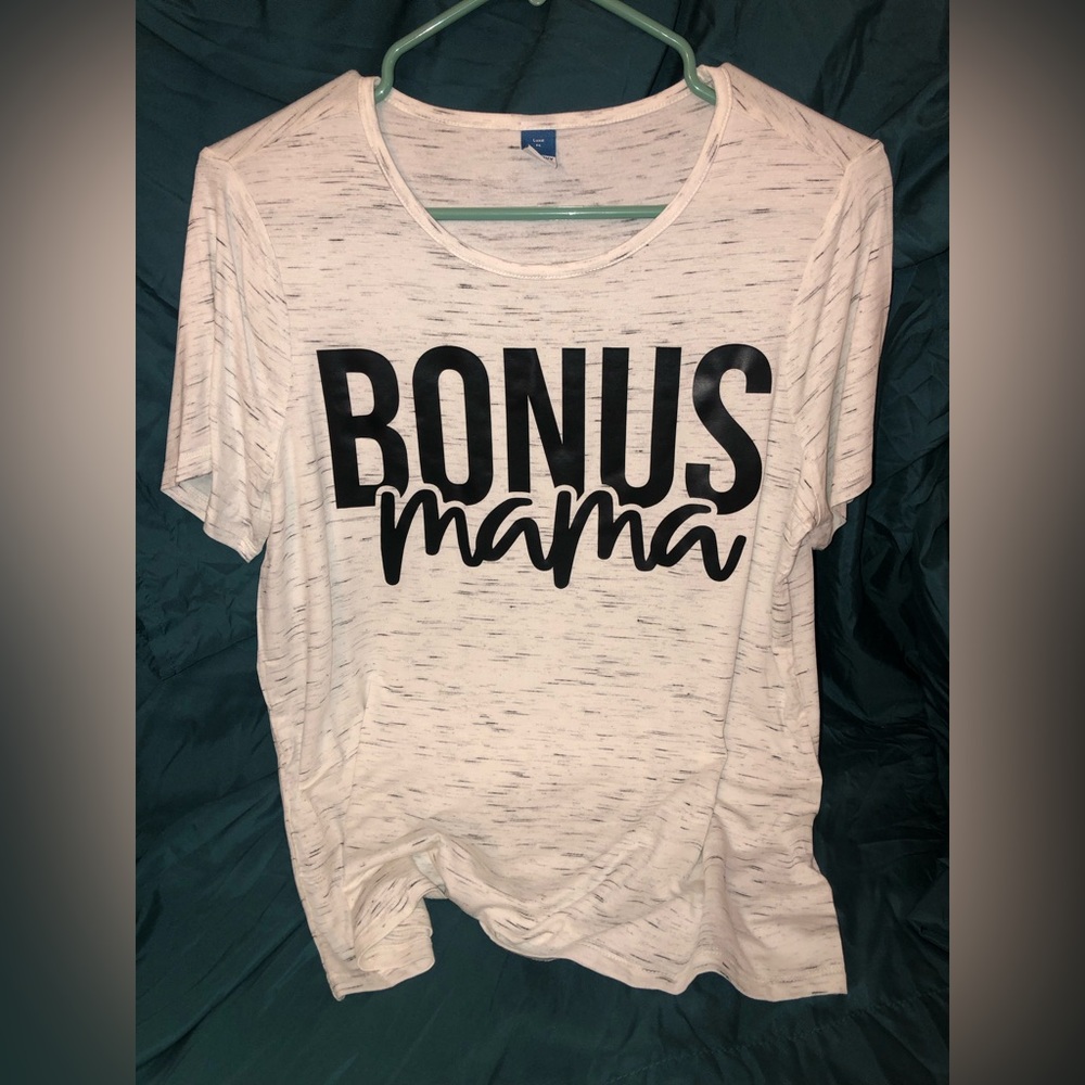 I make shirts!! BONUS MAMA 🖤 Because we love bonus mamas too 🥰